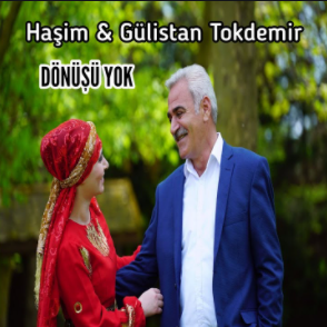دانلود آلبوم Dönüşü Yok (2020) از Haşim & Gulistan Tokdemir