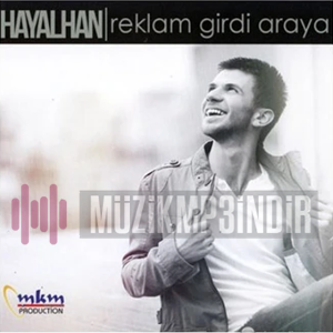 دانلود آلبوم Reklam Girdi Araya (2013) از Hayalhan