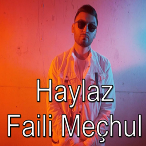 دانلود آلبوم Faili Meçhul (2021) از Haylaz