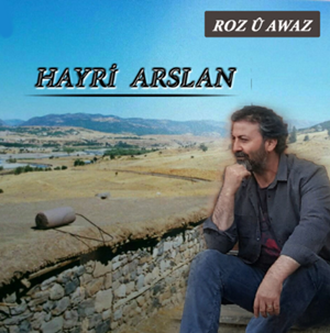 دانلود آلبوم Roz U Avaz (2014) از Hayri Arslan