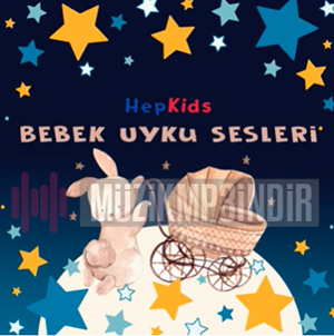 دانلود آلبوم Bebek Uyku Sesleri (2023) از Hepkids