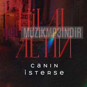 دانلود آلبوم Canın İsterse (2024) از Hilal Altın