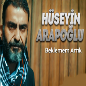 دانلود آلبوم Beklemem Artık (2021) از Hüseyin Arapoğlu