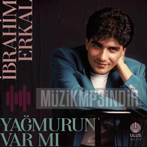 دانلود آلبوم Yağmurun Var Mı (2023) از İbrahim Erkal