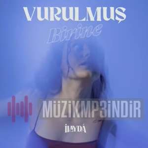 دانلود آلبوم Vurulmuş Birine (2022) از İlayda