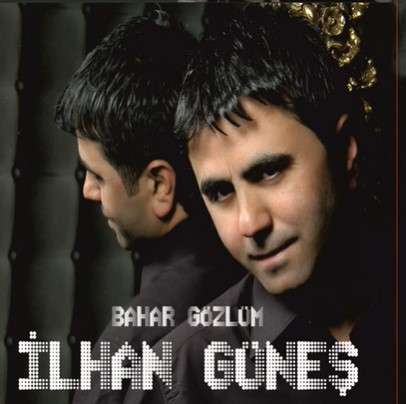 دانلود آلبوم Bahar Gözlüm (2021) از İlhan Güneş