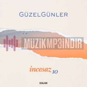 دانلود آلبوم Güzel Günler (2022) از İncesaz