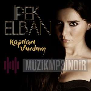 دانلود آلبوم Kapıları Vurdum (2018) از İpek Elban