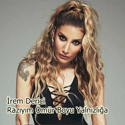 دانلود آلبوم Razıyım Ömür Boyu Yalnızlığa (2020) از İrem Derici
