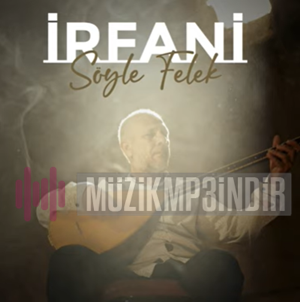 دانلود آلبوم Söyle Felek (2023) از İrfani