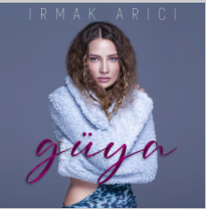 دانلود آلبوم Güya (2021) از Irmak Arıcı