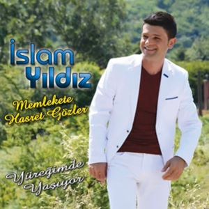 دانلود آلبوم Memlekete Hasret Gözler (2014) از İslam Yıldız