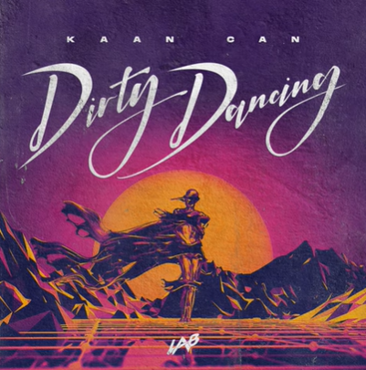 دانلود آلبوم Dirty Dancing (2021) از Kaan Can