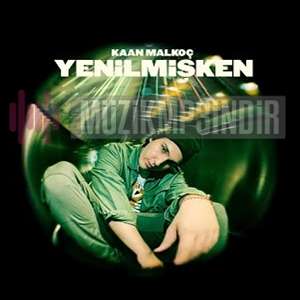 دانلود آلبوم Yenilmişken (2022) از Kaan Malkoç
