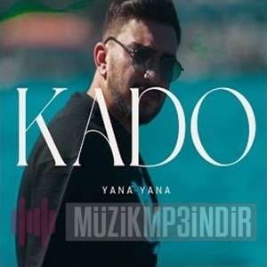 دانلود آلبوم Yana Yana (2023) از Kado