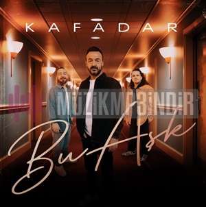 دانلود آلبوم Bu Aşk (2024) از Kafadar