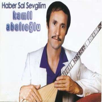 دانلود آلبوم Haber Sal Sevdiğim (1995) از Kamil Abalıoğlu
