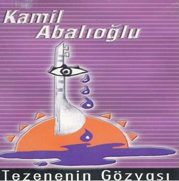 دانلود آلبوم Tezenenin Gözyaşı (1990) از Kamil Abalıoğlu