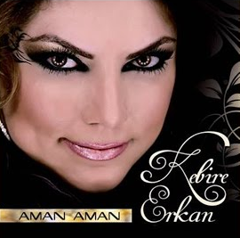 دانلود آلبوم Aman Aman (2013) از Kebire Erkan