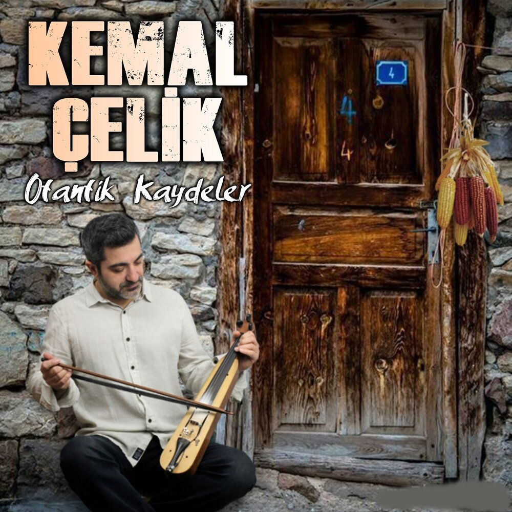 دانلود آلبوم Otantik Kaydeler (2020) از Kemal Çelik