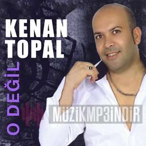 دانلود آلبوم O Değil (2018) از Kenan Topal