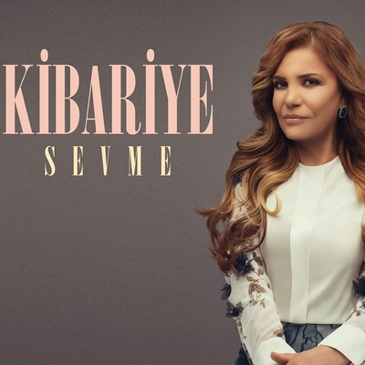 دانلود آلبوم Sevme (2019) از Kibariye