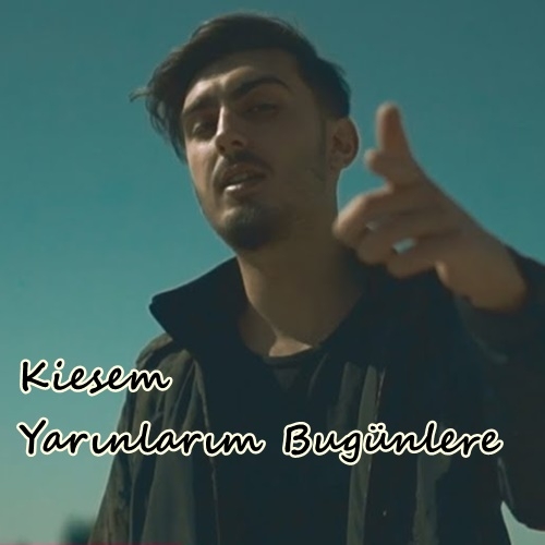 دانلود آلبوم Yarınlarım Bugünlere (2020) از Kiesem