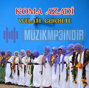 دانلود آلبوم Welate Gurbete (2018) از Koma Azadi