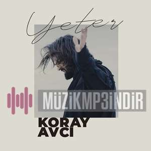 دانلود آلبوم Yeter (2022) از Koray Avcı