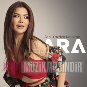 دانلود آلبوم Seni Yazdım Kalbime (2022) از Lara