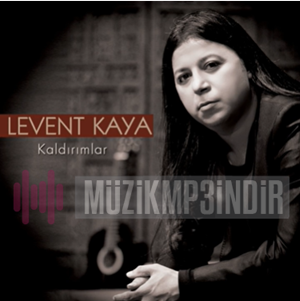 دانلود آلبوم Kaldırımlar (2017) از Levent Kaya