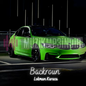 دانلود آلبوم Backroun (2024) از Lokman Karaca