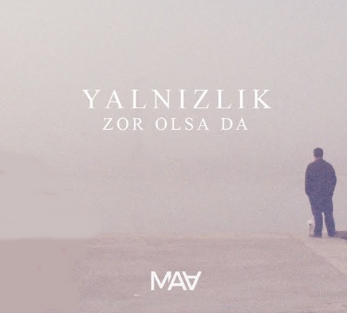 دانلود آلبوم Yalnızlık Olsa da (2018) از MAA