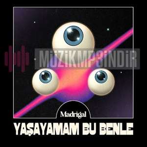 دانلود آلبوم Yaşayamam Bu Benle (2023) از Madrigal