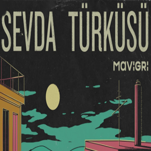 دانلود آلبوم Sevda Türküsü (2021) از Mavi Gri