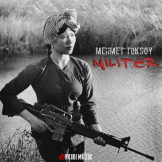 دانلود آلبوم Militer (2019) از Mehmet Toksoy