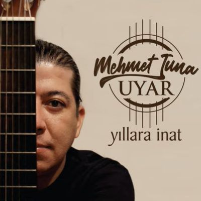 دانلود آلبوم Yıllara İnat (2021) از Mehmet Tuna Uyar