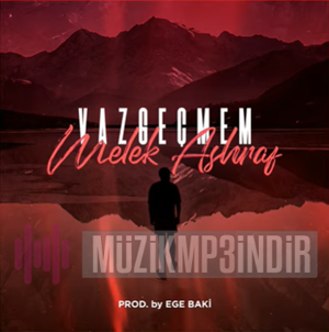 دانلود آلبوم Vazgeçmem (2021) از Melek Ashraf