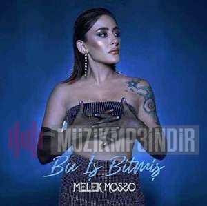 دانلود آلبوم Bu İş Bitmiş (2022) از Melek Mosso