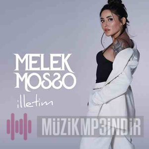 دانلود آلبوم İlletim (2023) از Melek Mosso