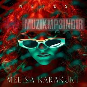 دانلود آلبوم Nefes (2022) از Melisa Karakurt