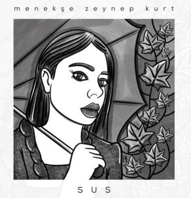 دانلود آلبوم Sus (2022) از Menekşe Zeynep Kurt