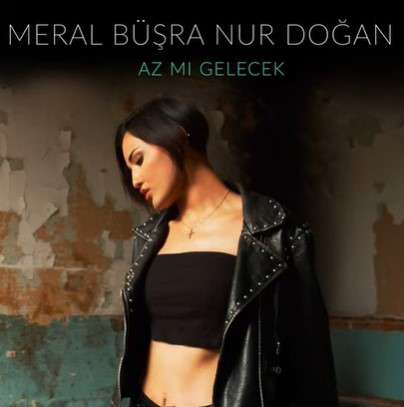 دانلود آلبوم Az Mı Gelecek (2021) از Meral Büşra Nur Doğan