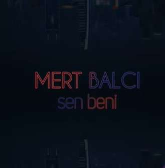 دانلود آلبوم Sen Beni (2021) از Mert Balcı