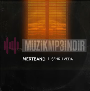 دانلود آلبوم Şehr-i Veda (2023) از Mertband