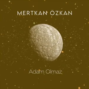 دانلود آلبوم Adam Olmaz (2020) از Mertkan Özkan