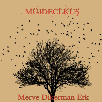 دانلود آلبوم Müjdeci Kuş (2020) از Merve Dikerman Erk