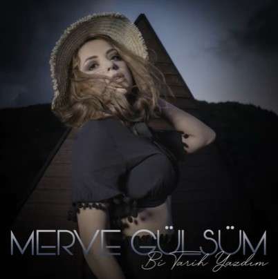 دانلود آلبوم Bi Tarih Yazdım (2022) از Merve Gülsüm