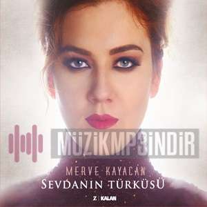 دانلود آلبوم Sevdanın Türküsü (2015) از Merve Kayacan