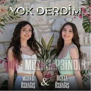 دانلود آلبوم Yok Derdim (2022) از Merve Özbağış